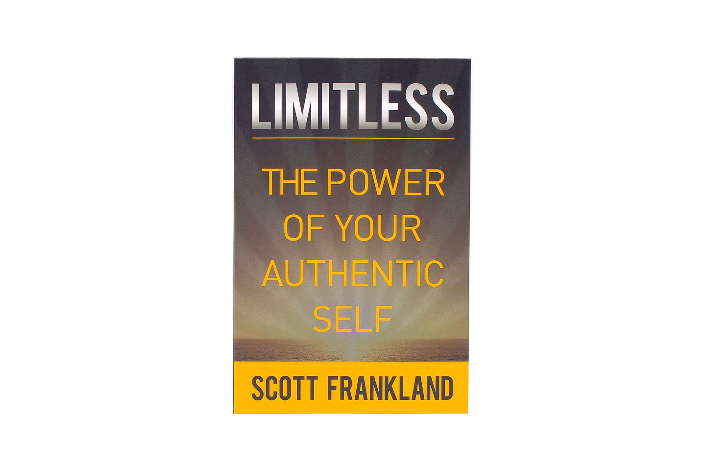 LIMITLESS The Power Of Your Authentic Self